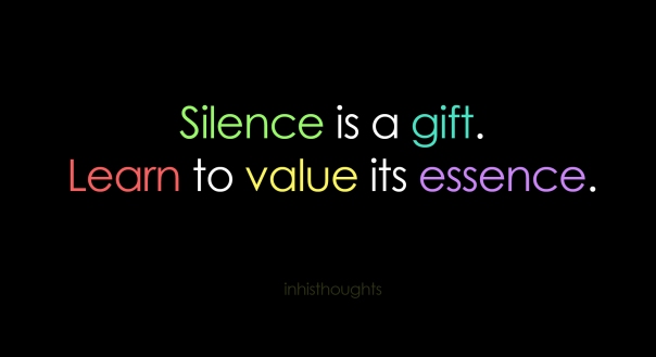 silence is a gift